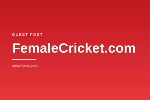 Guest Post - FemaleCricket.com (Women's Cricket)