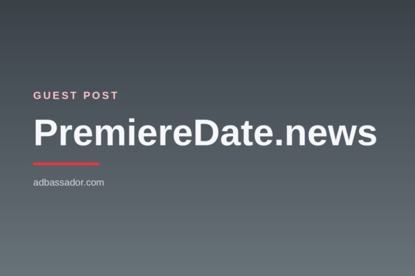 Guest Post - PremiereDate.news