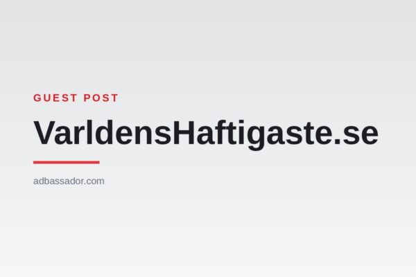 Guest Post - VarldensHaftigaste.se