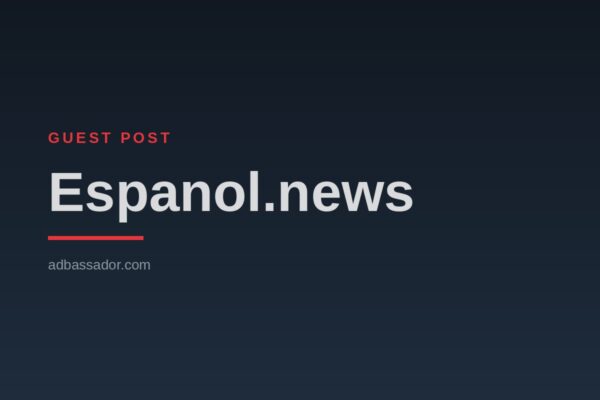 Guest Post - Espanol.news