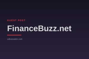 Guest Post - FinanceBuzz.net