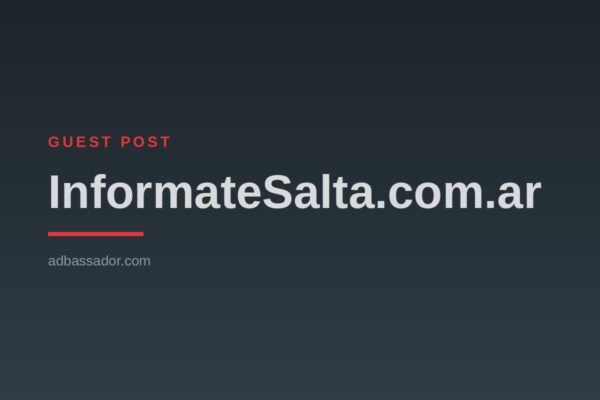 Guest Post - InformateSalta.com.ar