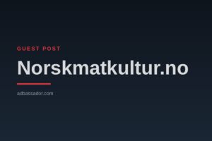 Guest Post - Norskmatkultur.no