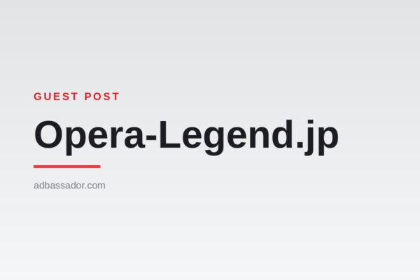 Guest post placement on Opera-Legend.jp