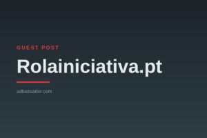 Guest post placement on Rolainiciativa.pt
