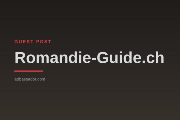 Guest Post - Romandie-Guide.ch (General News)