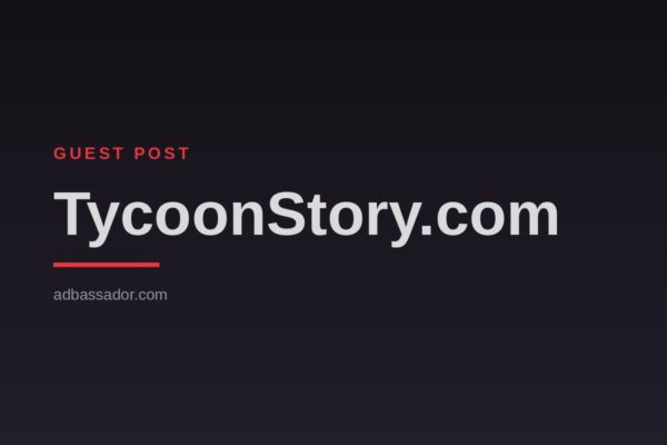 Guest Post - TycoonStory.com