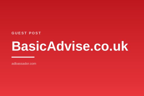 Guest Post - BasicAdvise.co.uk