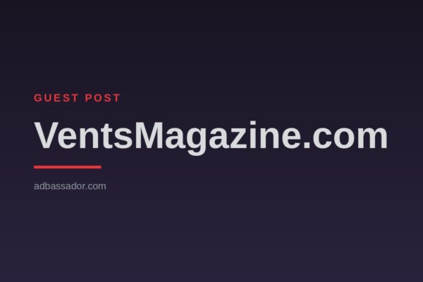 Guest Post - VentsMagazine.com (Opinion)