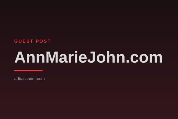 Guest Post - AnnMarieJohn.com