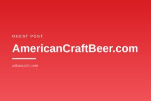 Guest Post - AmericanCraftBeer.com