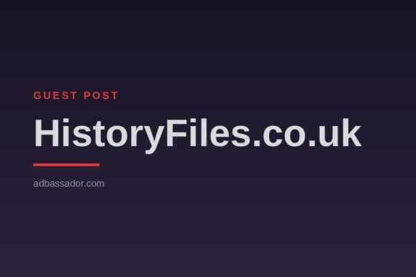 Guest Post - HistoryFiles.co.uk