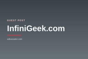 Guest Post - InfiniGeek.com