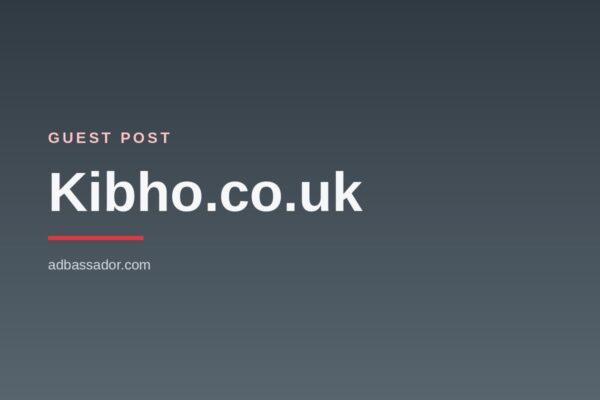 Guest Post - Kibho.co.uk (General Interest)