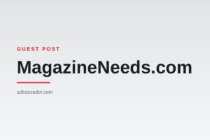Guest Post - MagazineNeeds.com (General Interest)