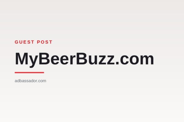 Guest Post - MyBeerBuzz.com (Beer & Spirits)