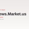 Guest Post - News.Market.us (General News)