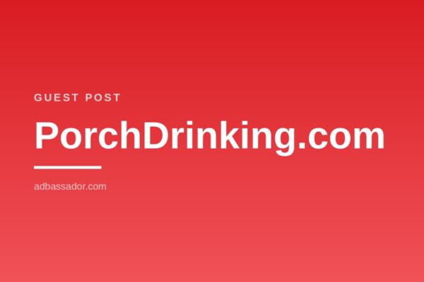 Guest Post - PorchDrinking.com (Craft Beer)