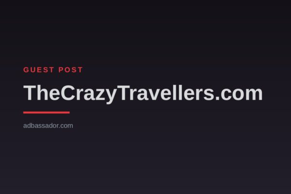 Guest Post - TheCrazyTravellers.com