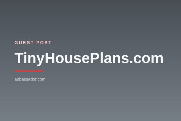 Guest Post - TinyHousePlans.com (Tiny Homes)
