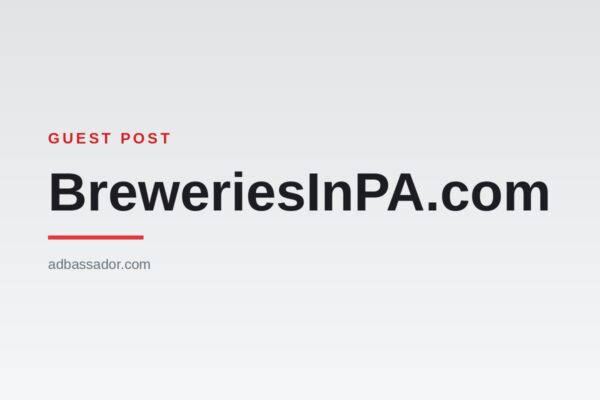 Guest Post - BreweriesInPA.com (Breweries)