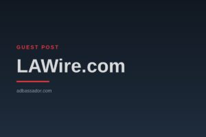 Guest Post - LAWire.com (General News)