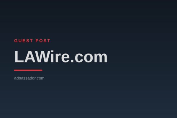 Guest Post - LAWire.com (General News)