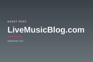 Guest Post - LiveMusicBlog.com (Live Music)