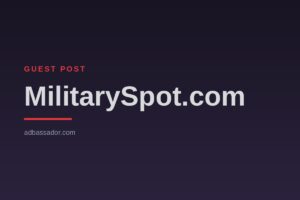 Guest Post - MilitarySpot.com (Military)