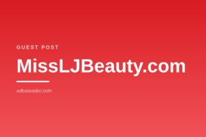 Guest Post - MissLJBeauty.com (Beauty)