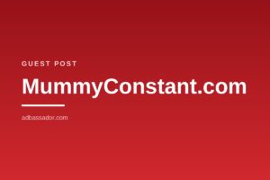 Guest Post - MummyConstant.com (Family/Lifestyle)