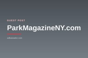 Guest Post - ParkMagazineNY.com (Lifestyle)
