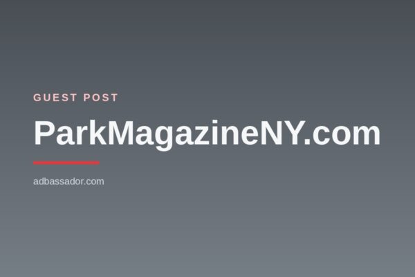 Guest Post - ParkMagazineNY.com (Lifestyle)