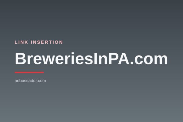 Link Insertion - BreweriesInPA.com (Craft Beer)