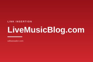 Link Insertion - LiveMusicBlog.com (Live Music)