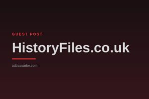 Guest Post - HistoryFiles.co.uk (History/Reference)