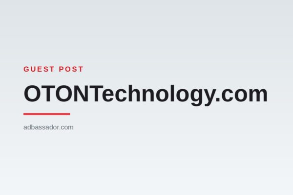 Guest Post - OTONTechnology.com (Gadgets/Tech)