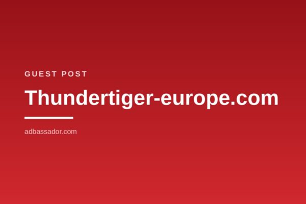 Guest Post - Thundertiger-europe.com (General News)